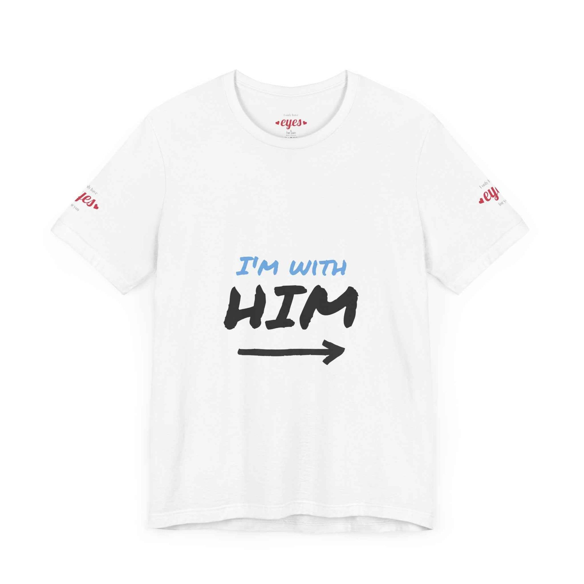 "I'm With Him" Unisex Jersey Tee - Fun Casual Shirt for Couples